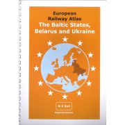 European Railway Atlas The Baltic states, Belarus and Ukraine